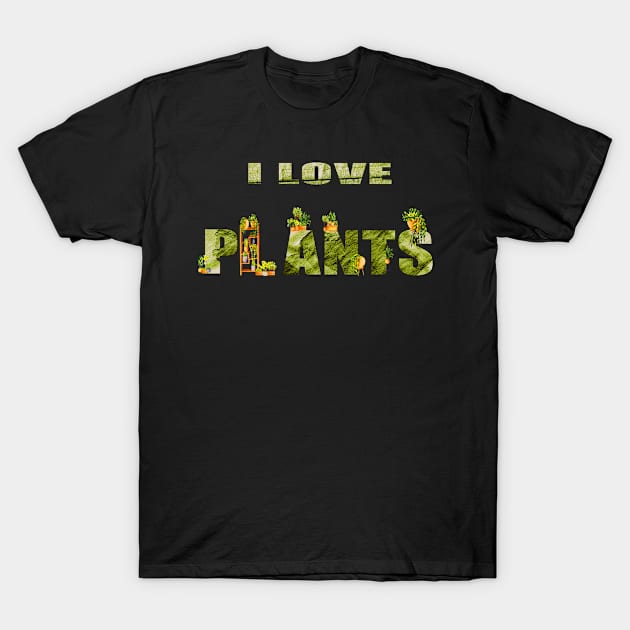 I Love Plants T-Shirt by Chris Boones